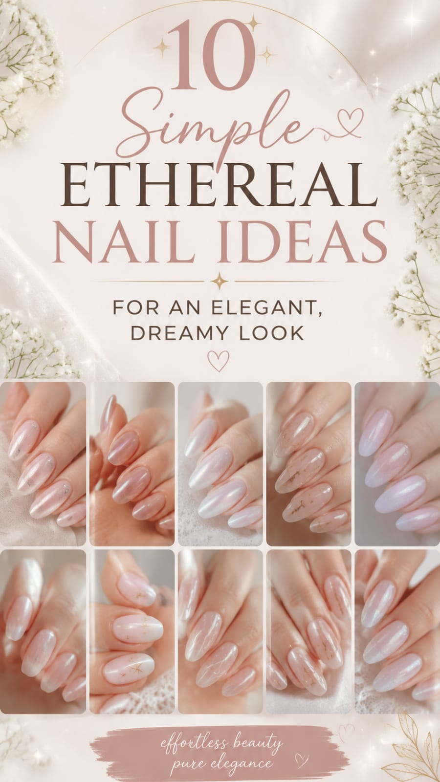 10 Simple Ethereal Nail Ideas for an Elegant, Dreamy Look